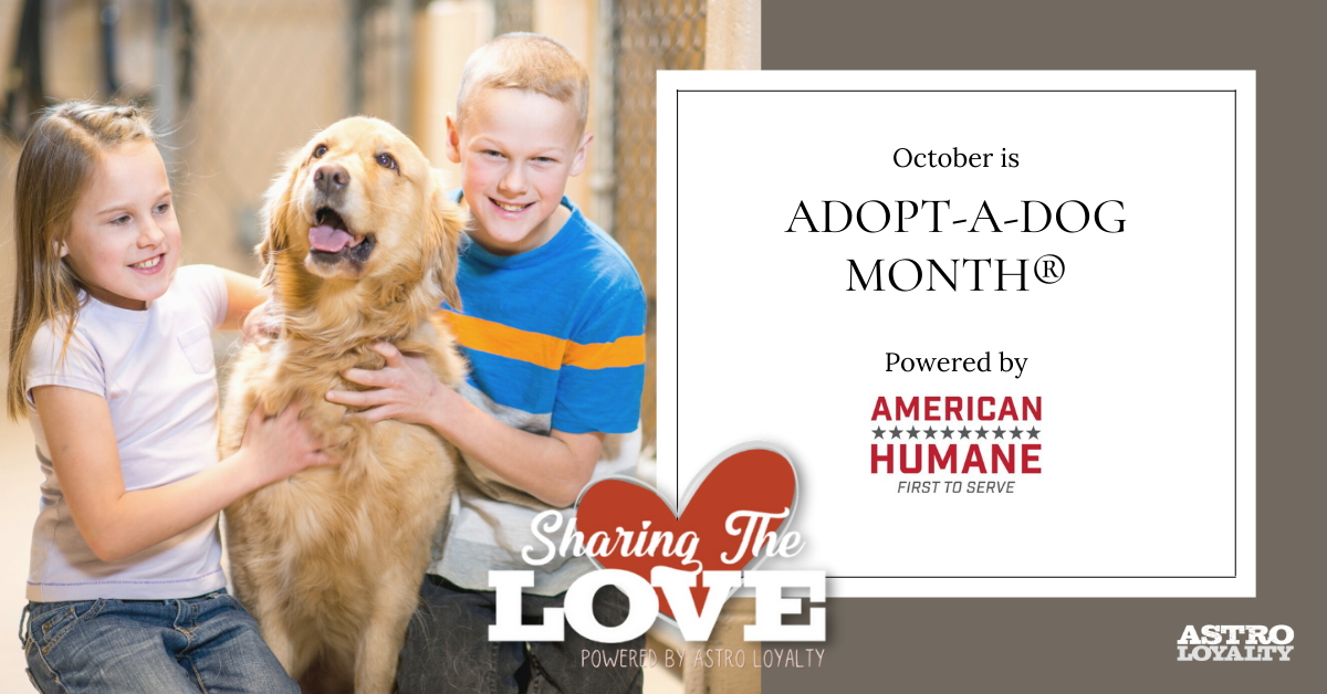 Adopt-A-Dog Month®. By American Humane Association